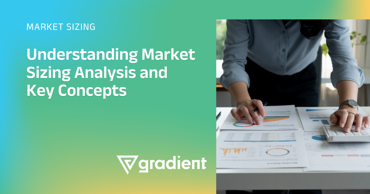 Understanding Market Sizing Analysis and Key Concepts
