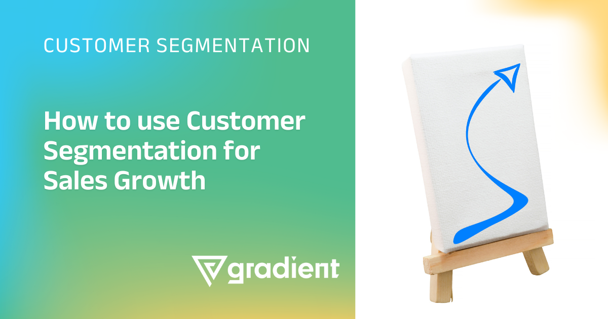 How to Use Customer Segmentation for Sales Growth